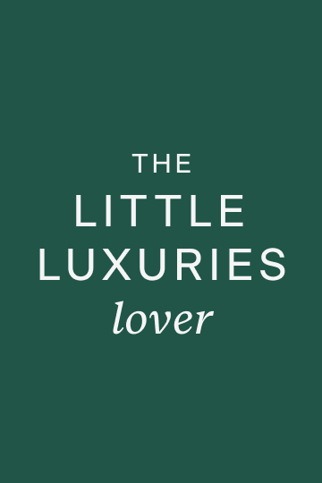 The Little Luxuries Lover